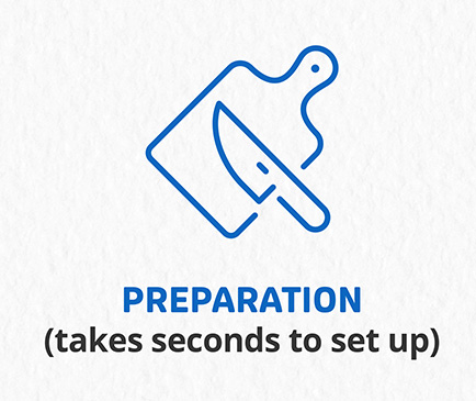 Preparation (takes seconds to set up)