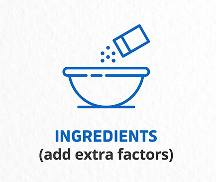 Ingredients (add extra factors)